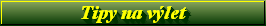 Tipy na v�let